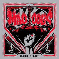 Mad Dogs - Hard Fight