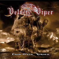 Velvet Viper - The Spell from over Yonder (Remastered)