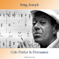 Irving Joseph - Cole Porter In Percussion (Remastered 2020)