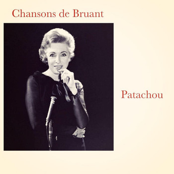 Patachou - Chansons de Bruant