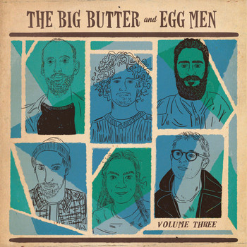 The Big Butter and Egg Men - Vol. Three