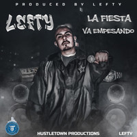 Lefty - La Fiesta Va Empesando (Explicit)