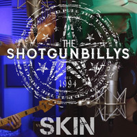 The Shotgunbillys - Skin