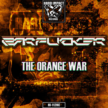 The Earfucker - The Orange War (Explicit)