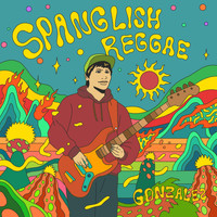 Gonzalez - Spanglish Reggae