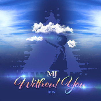 Mj - Without You