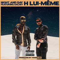 H Lui-Même - Night And Day (Explicit)