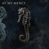 At My Mercy - Taking Over