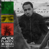 AVEX - Floppy (Explicit)