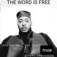 Moe - The Word Is Free