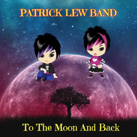 Patrick Lew Band - To the Moon and Back