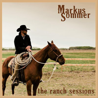 Markus Sommer - The Ranch Sessions
