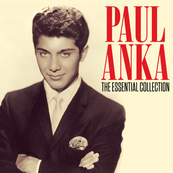 Paul Anka - The Essential Collection