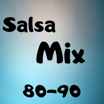Various Artists - Salsa Mix 80-90