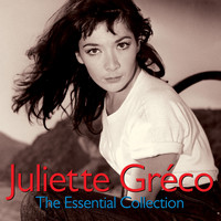 Juliette Greco - The Essential Collection (Digitally Remastered)