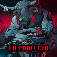 Proof - La Profecía (Explicit)