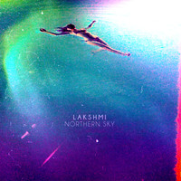 Lakshmi - Northern Sky (Explicit)