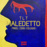 TLT - Maledetto (Explicit)