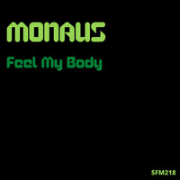 Monaus - Feel My Body