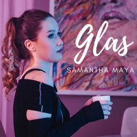 Samantha Maya - Glas