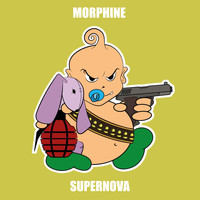 Morphine - Supernova