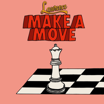 Lawrence - Make A Move