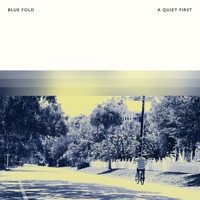 Blue Fold - A Quiet First