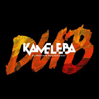 Kameleba & Don Camel - El Presente Que Soñamos Dub