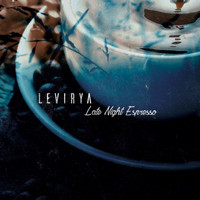 LeVirya - Late Night Espresso