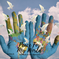 Shekinah Glory Ministry - Peace For My World (Radio)