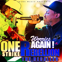 Rebellion the Recaller - Worries Again (feat. One Strike)