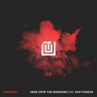 UNSECRET featuring Sam Tinnesz - Here Come The Warriors