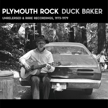 Duck Baker - Plymouth Rock : Unreleased & Rare Recordings (1973-1979)