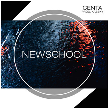 Centa - Newschool (Explicit)