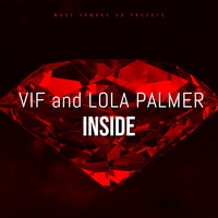 V I F & Lola Palmer - Inside