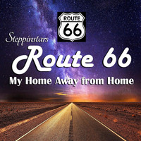 Steppinstars - Route 66: My Home Away from Home