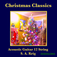 S. A. Krig - Christmas Classics Acoustic Guitar 12 String
