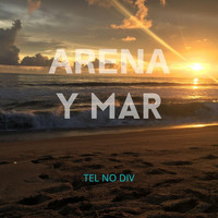 Tel No Div - Arena y Mar