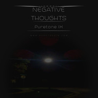 Puretone IX - Negative Thoughts