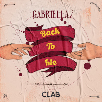 Gabriella - Back To Me