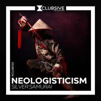 Neologisticism - Silver Samurai