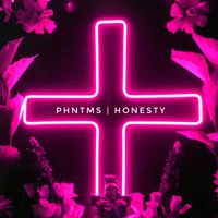 PHNTMS - Honesty