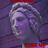 Charles Edward - Rise Up (Explicit)