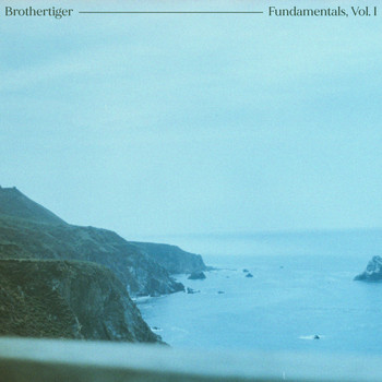 Brothertiger - Fundamentals, Vol. I