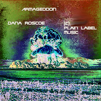Dana Roscoe - Armageddon