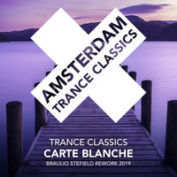 Trance Classics - Carte Blanche (Braulio Stefield Rework 2019)