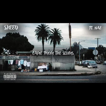 SHEED featuring Nae - Came From The Slums