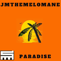 Jmthemelomane - Paradise