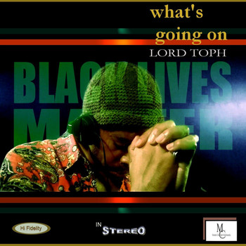 Lord Toph - What's Going On