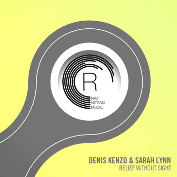 Denis Kenzo & Sarah Lynn - Belief Without Sight